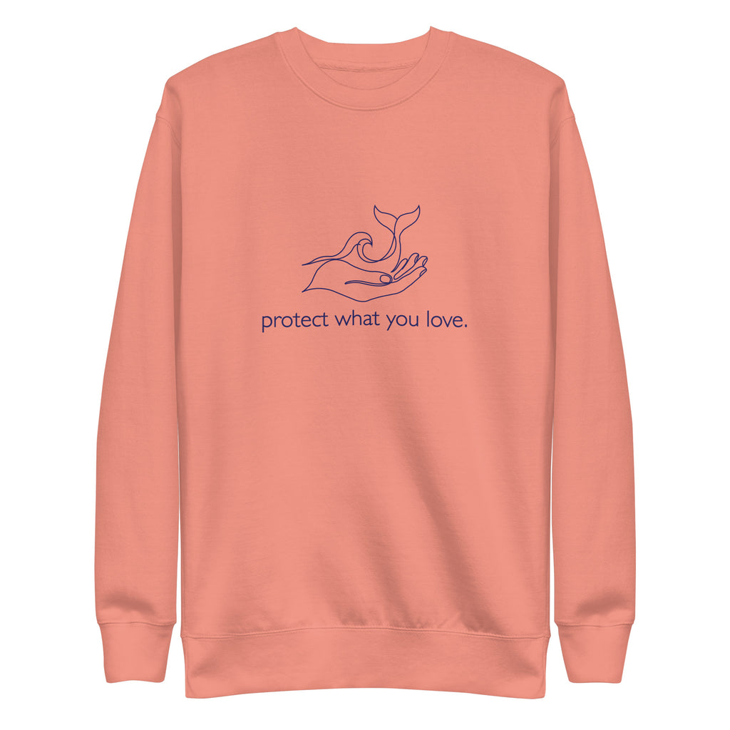 Protect What You Love Unisex Premium Sweatshirt