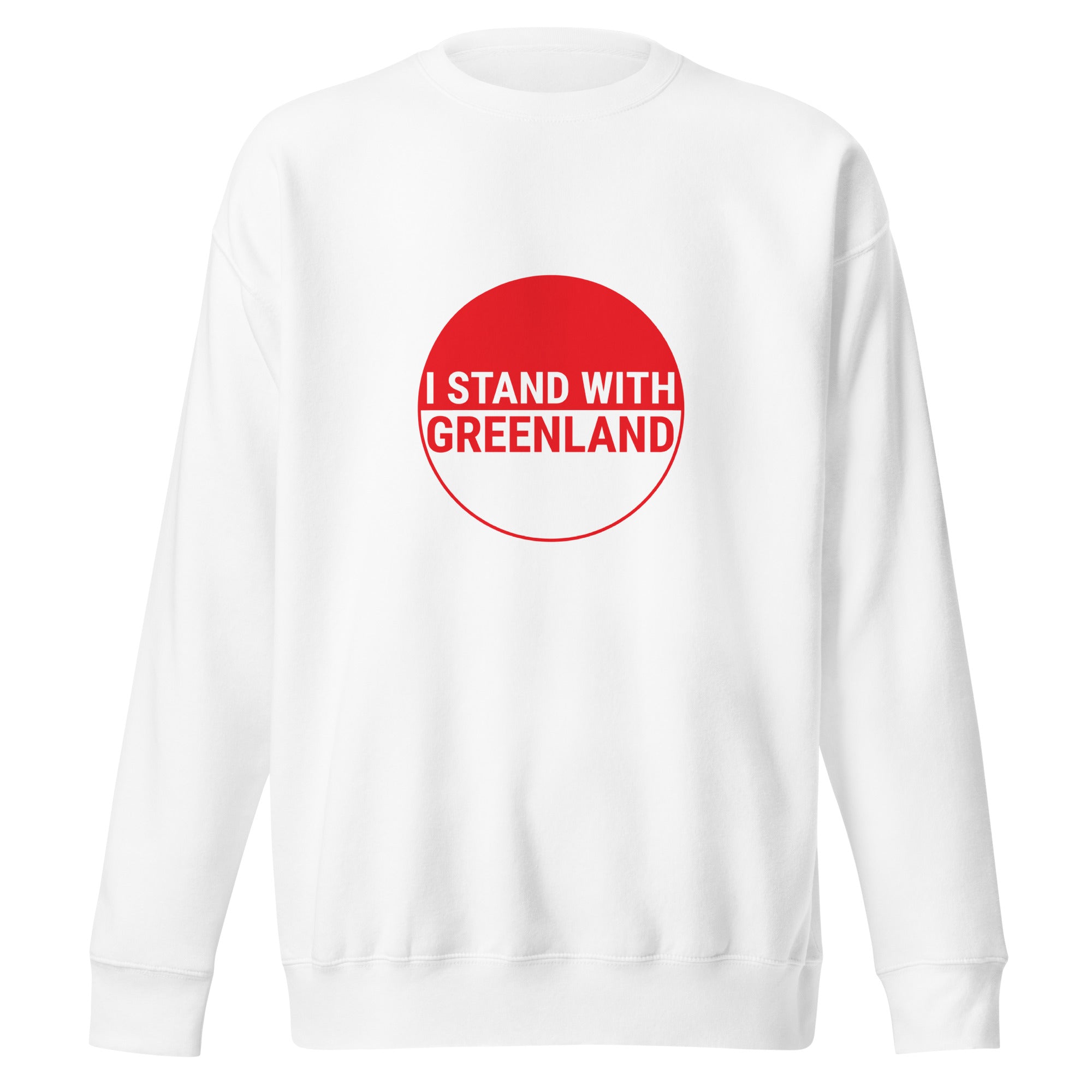 A top-down view of a white crew-neck sweatshirt laid flat against a white background, highlighting the centered red and white "I STAND WITH GREENLAND" circle graphic.