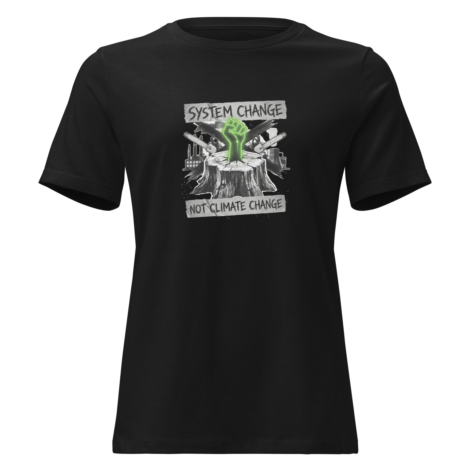 System Change Not Climate Change Women's Relaxed Fit T-Shirt