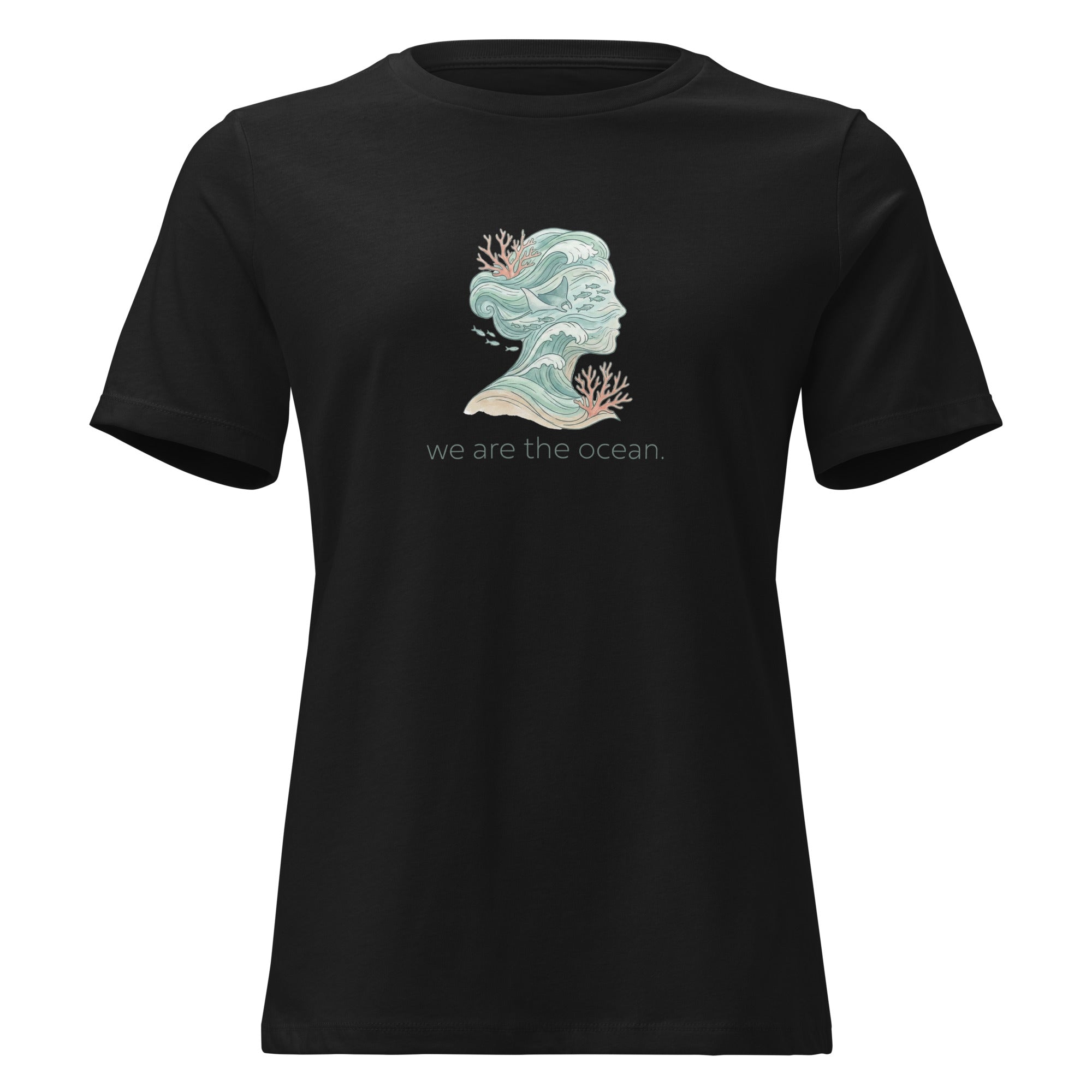 We Are The Ocean Women's Relaxed T-Shirt