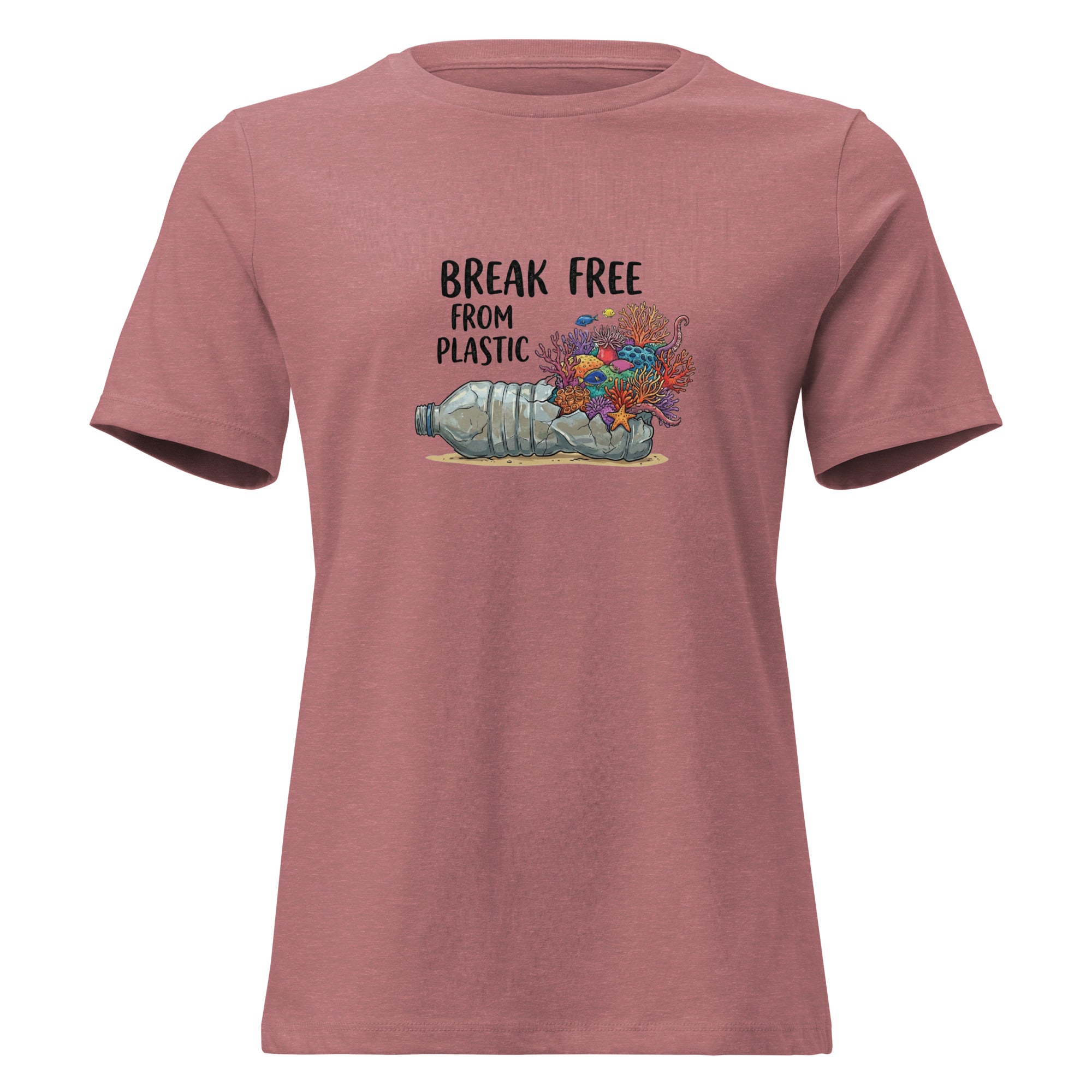 Break Free From Plastic Women's Relaxed T-Shirt