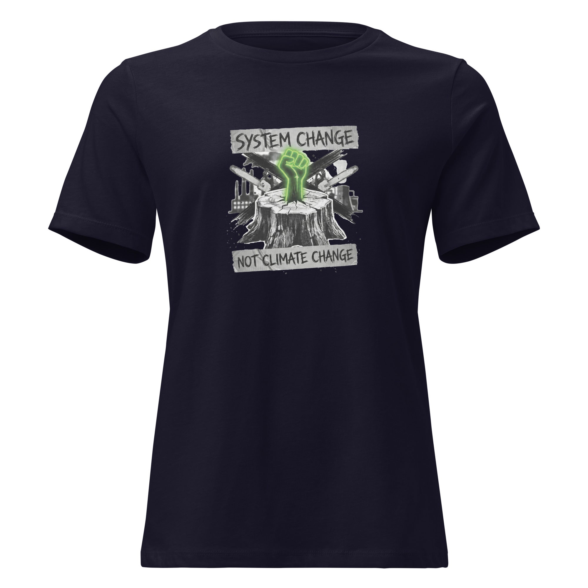 System Change Not Climate Change Women's Relaxed Fit T-Shirt
