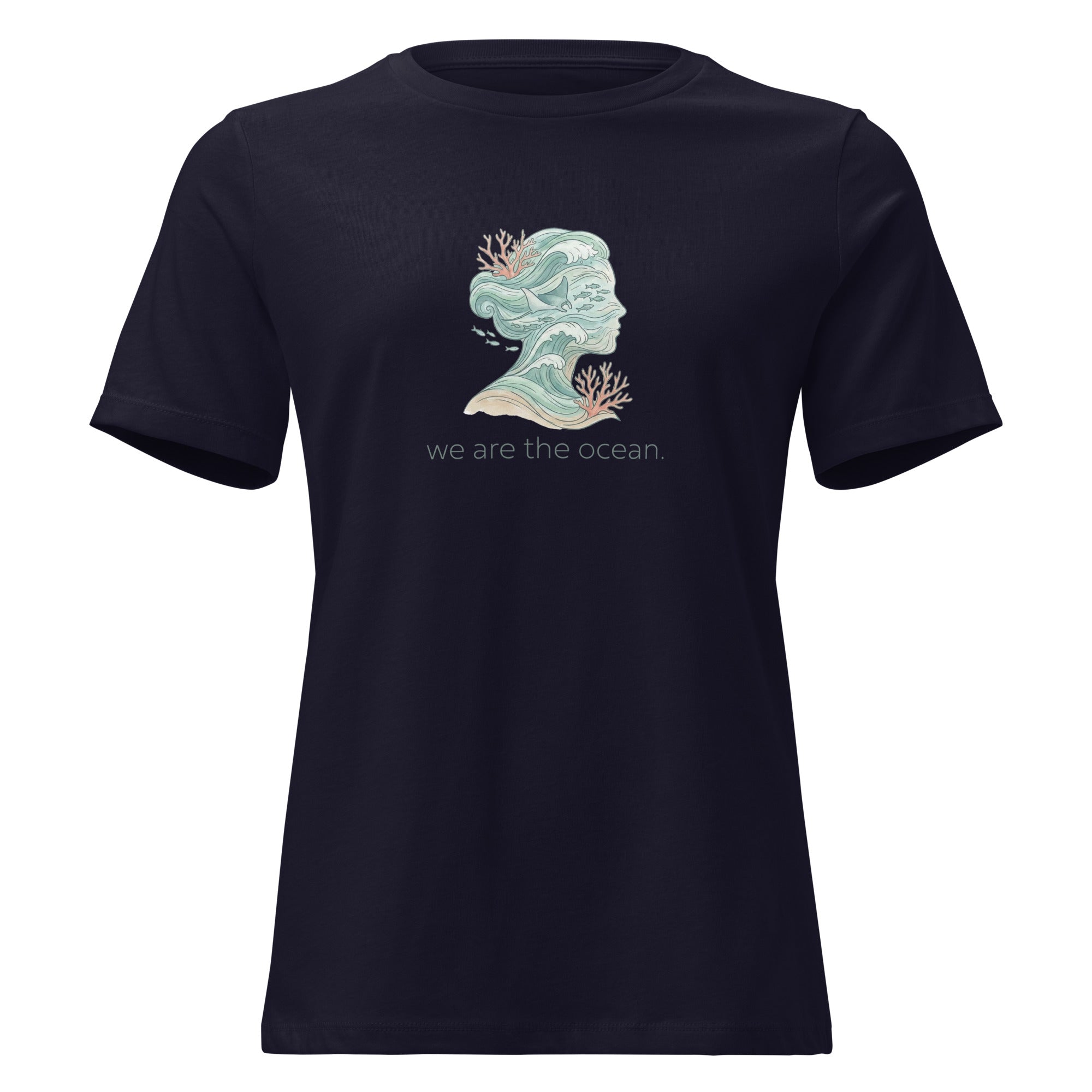 We Are The Ocean Women's Relaxed T-Shirt