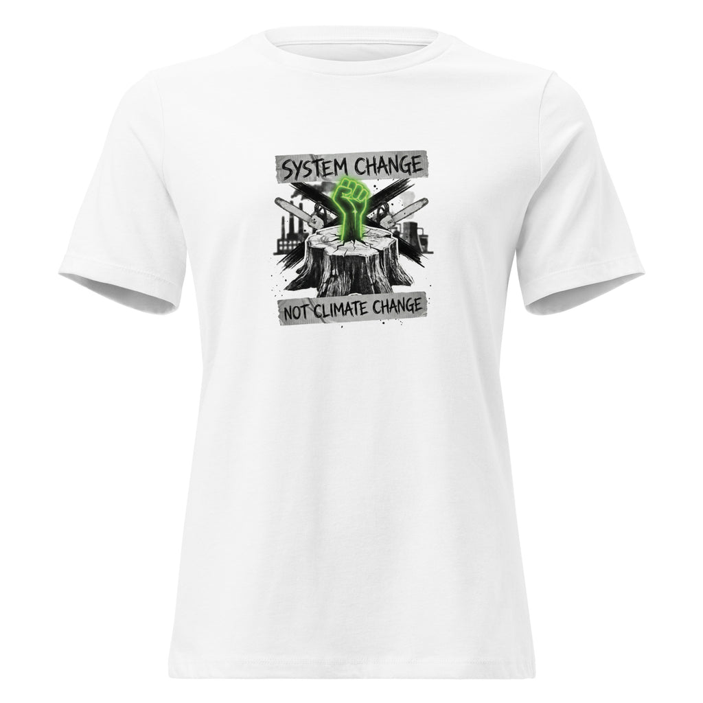 System Change Not Climate Change Women's Relaxed Fit T-Shirt