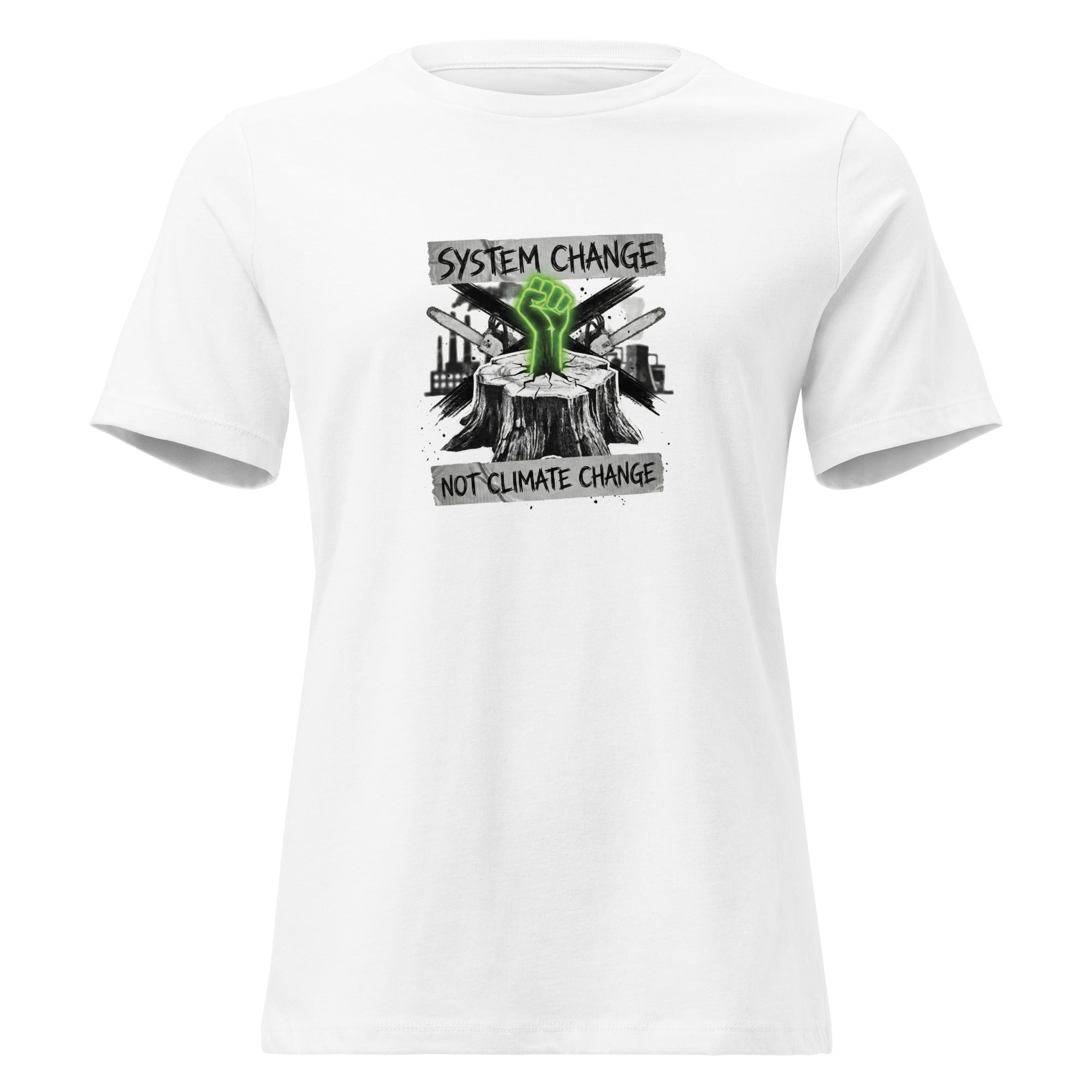 System Change Not Climate Change Women's Relaxed Fit T-Shirt