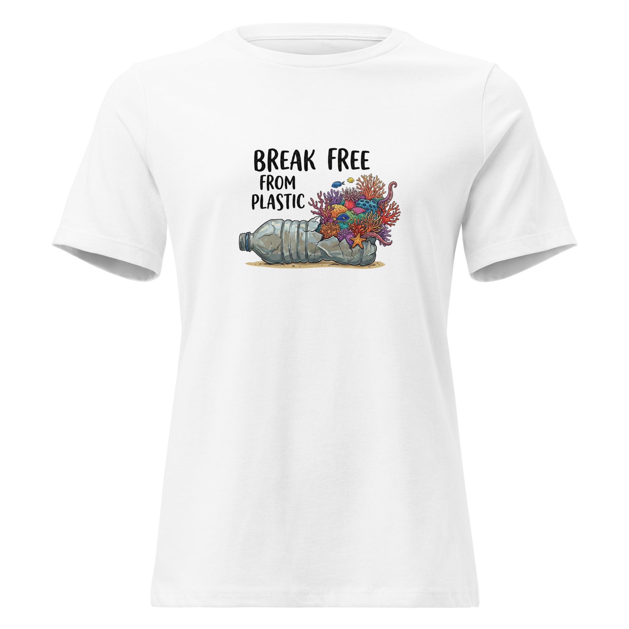 Break Free From Plastic Women's Relaxed T-Shirt